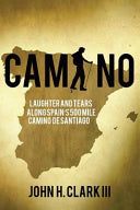 Camino 9781942761556 John Clark 3rd John H Clark III Brukte bøker