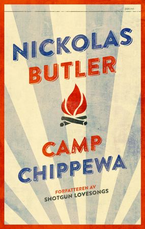 Camp Chippewa 9788253038896 Nickolas Butler Brukte bøker