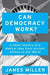 Can Democracy Work? 9781786074027 James Miller Brukte bøker