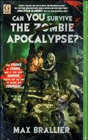 Can You Survive the Zombie Apocalypse? 9781451607758 Max Brallier Brukte bøker