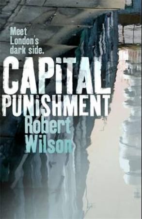 Capital punishment 9781409143130 Robert Wilson Brukte bøker