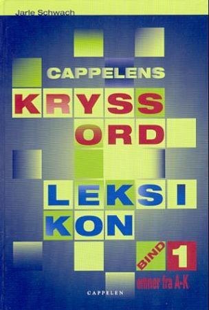 Cappelens kryssordleksikon. Bd. 1 9788202195960 Jarle Schwach Brukte bøker