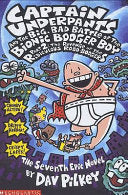 Captain Underpants and the Big, Bad Battle of the Bionic Booger Boy 9780439977722 Dav Pilkey Brukte bøker