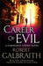 Career of evil 9780751563580 Robert Galbraith Brukte bøker