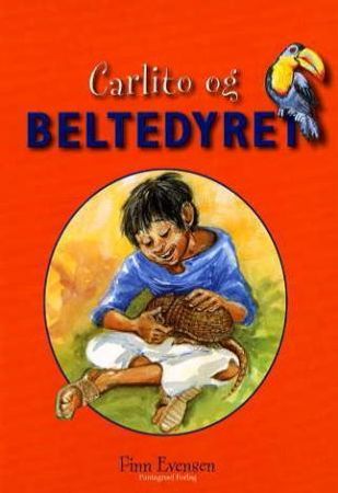 Carlito og beltedyret 9788279001058 Finn Evensen Brukte bøker