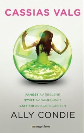 Cassias valg 9788282380669 Ally Condie Brukte bøker