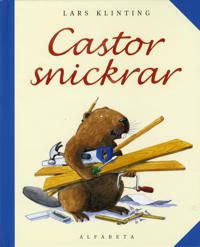 Castor snickrar 9789150111743 Lars Klinting Brukte bøker