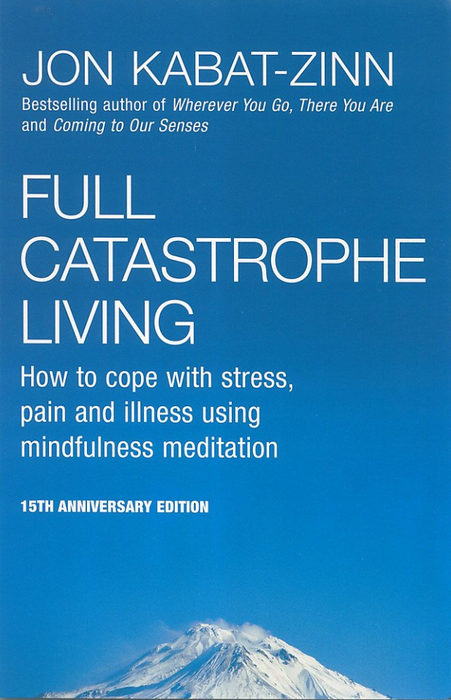 Full Catastrophe Living: How to Cope with Stress, Pain and Illness Using Mind… (Pocket) - Bokia.no
