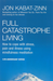 Full Catastrophe Living: How to Cope with Stress, Pain and Illness Using Mind… (Pocket) - Bokia.no