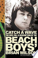 Catch a Wave 9781594863202 Peter Ames Carlin Brukte bøker