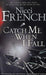 Catch me when I fall 9780141024103 Nicci French Brukte bøker