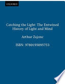 Catching the Light 9780195095753 Arthur Zajonc Brukte bøker