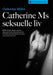 Catherine Ms seksuelle liv 9788248906865 Catherine Millet Brukte bøker