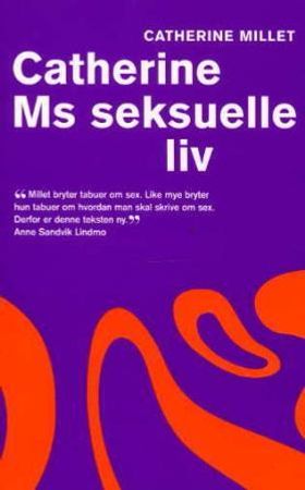 Catherine Ms seksuelle liv 9788248902164 Catherine Millet Brukte bøker