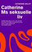 Catherine Ms seksuelle liv 9788248902164 Catherine Millet Brukte bøker