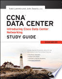 CCNA Data Center - Introducing Cisco Data Center Networking Study Guide 9781118661260 John Swartz Todd Lammle Brukte bøker