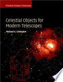 Celestial Objects for Modern Telescopes 9780521524193 Michael A. Covington Brukte bøker