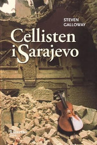 Cellisten i Sarajevo 9788278861943 Steven Galloway Brukte bøker