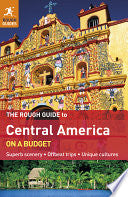 Central America 9781405382274 Rough Guides (Firm) Caroline Daly Brukte bøker