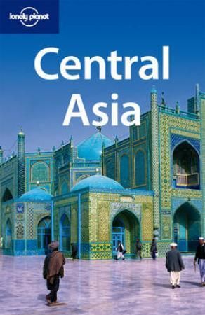 Central Asia 9781741791488 Jenny Walker Anna Kaminski Bradley Mayhew Stephen Lioy Brukte bøker