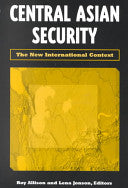 Central Asian Security 9780815701057 Roy Allison Lena Jonson Brukte bøker