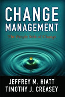 Change Management 9781930885615 Timothy J. Creasey Jeffrey M. Hiatt Brukte bøker