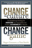 Change the Culture, Change the Game 9781591843610 Roger Connors Thomas A. Smith Brukte bøker