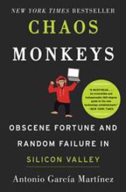 Chaos Monkeys: Obscene Fortune and Random Failure in Silicon Valley 9780062458193 Antonio Garcia Martinez Brukte bøker