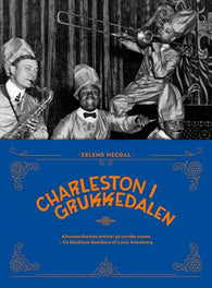 Charleston i Grukkedalen 9788279653820 Erlend Hegdal Brukte bøker