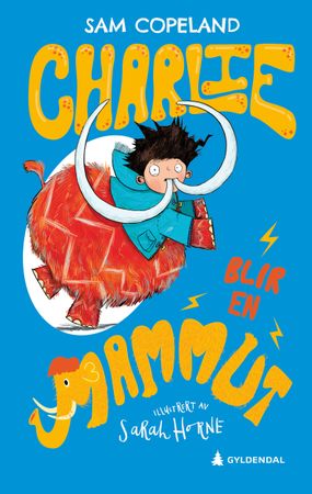 Charlie blir en mammut 9788205515901 Sam Copeland Brukte bøker