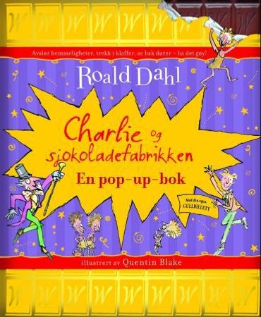 Charlie og sjokoladefabrikken 9788205412736 Roald Dahl Brukte bøker