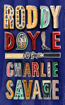 Charlie Savage 9781787331181 Roddy Doyle Brukte bøker