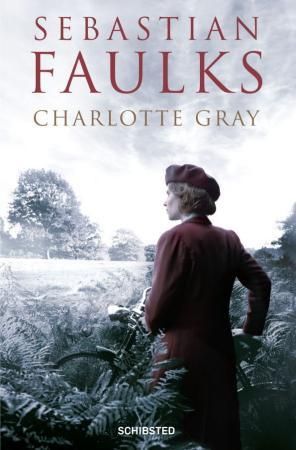 Charlotte Gray 9788251636285 Sebastian Faulks Brukte bøker