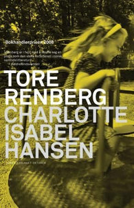 Charlotte Isabel Hansen 9788249507863 Tore Renberg Brukte bøker