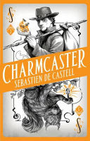 Charmcaster 9781471406751 Sebastien De Castell Brukte bøker