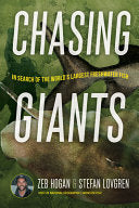 Chasing Giants 9781647790578 Zeb Hogan Stefan Lovgren Brukte bøker