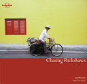 Chasing Rickshaws 9780864426406 Richard I'Anson Tony Wheeler Brukte bøker