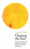 Chasing the Sun 9781781258323 Linda Geddes Brukte bøker