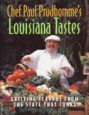 Chef Paul Prudhomme's Louisiana Tastes 9780688122249 Paul Prudhomme Brukte bøker