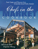 Chefs in the Market Cookbook 9781551922942 Bill Jones W. A. (William Allen) Jones Stephen Wong Brukte bøker