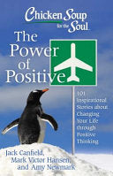 Chicken Soup for the Soul: The Power of Positive 9781611599039 Amy Newmark Jack Canfield Mark Victor Hansen Brukte bøker