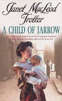 Child of Jarrow 9780747267416 Janet MacLeod Trotter Brukte bøker