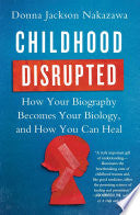 Childhood Disrupted 9781476748368 Donna Jackson Nakazawa Brukte bøker