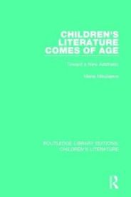 Children\'s Literature Comes of Age 9781138953130 Maria Nikolajeva Brukte bøker