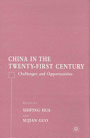 China in the Twenty-First Century 9781403979759 Shiping Hua Sujian Guo Brukte bøker