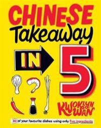 Chinese Takeaway in 5 9781787135789 Kwoklyn Wan Brukte bøker
