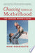 Choosing Single Motherhood 9780618833320 Mikki Morrissette Brukte bøker