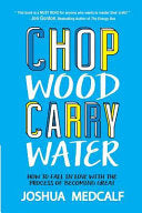 Chop Wood Carry Water 9781536984408 Joshua Medcalf Brukte bøker