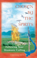 Chosen by the Spirits 9780892818617 Sarangerel Brukte bøker