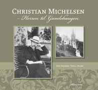 Christian Michelsen 9788271284831 Atle Thowsen Tore Nilsen Brukte bøker